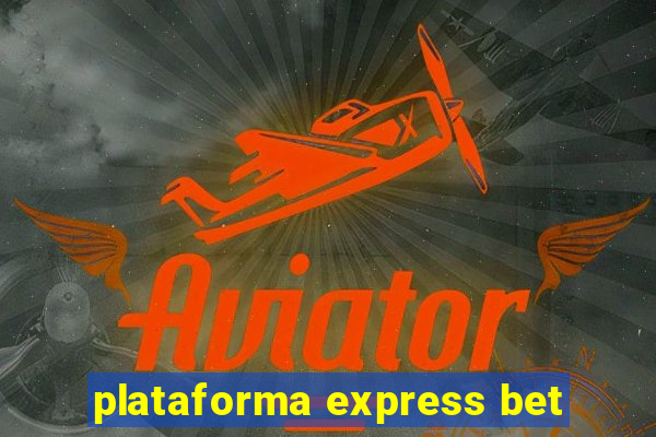 plataforma express bet